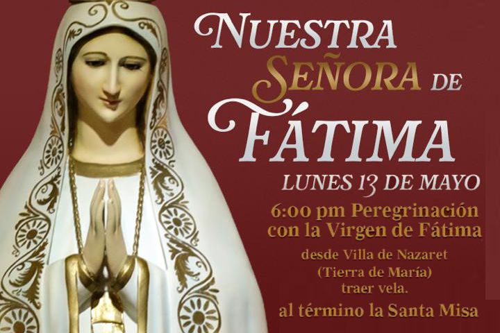 Peregrinación y Misa: Nuestra Señora de Fátima, 13 de&nbsp;mayo